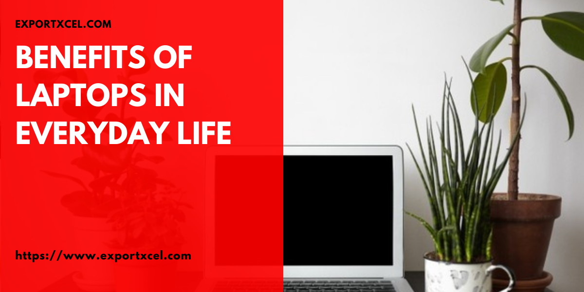 Benefits of Laptops in Everyday Life IT Directory Malaysia